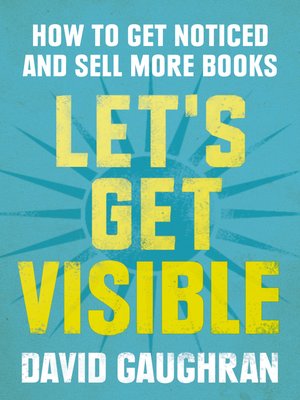cover image of Let's Get Visible